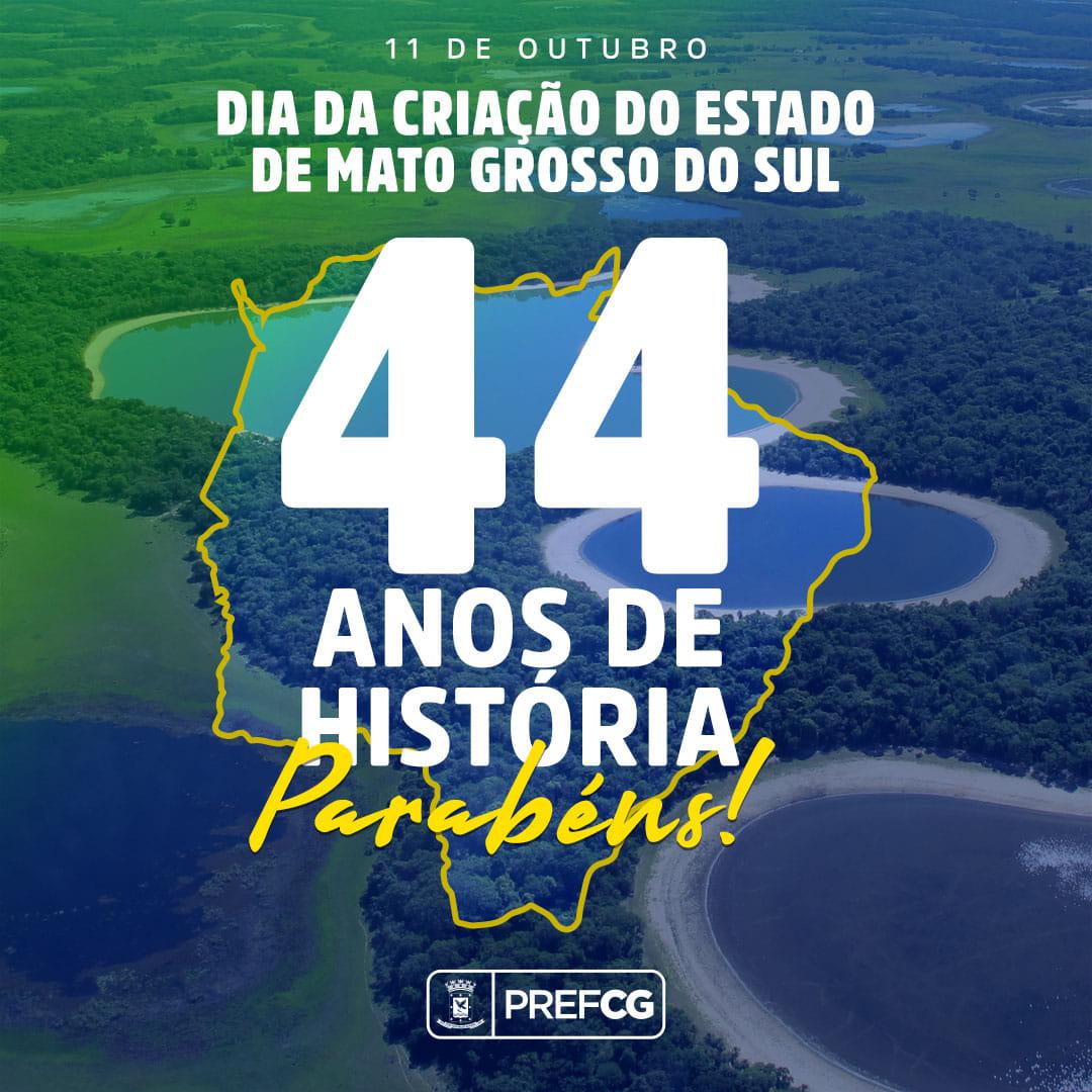 Mato Grosso do Sul completa hoje dia 11 de Outubro 44 anos de Historia.