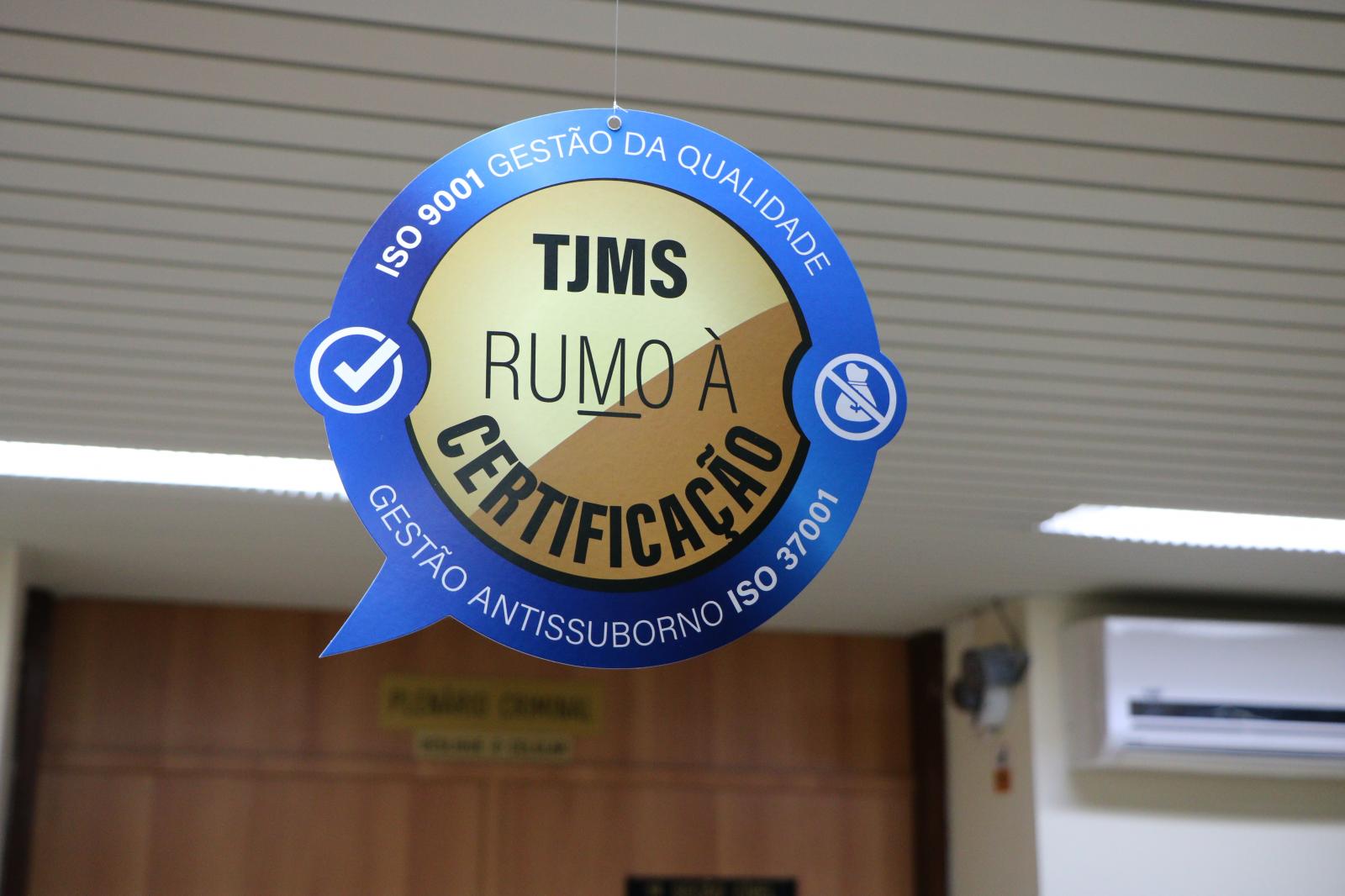 TJMS rumo à Certificação: Benefícios com a implantação do sistema de gestão de qualidade. 