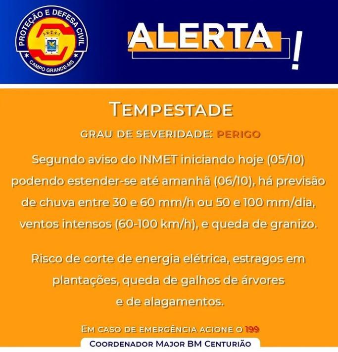 A Defesa Civil  Municipal alerta Campo Grande Mato Grosso Do Sul: haverá tempestade, granizo e ventania nas próximas horas