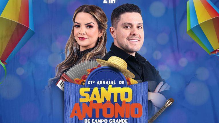 Arraial de Santo Antônio de Campo Grande  Maria Cecília e Rodolfo encerram agenda de shows do Arraial de Santo Antônio de Campo Grande.