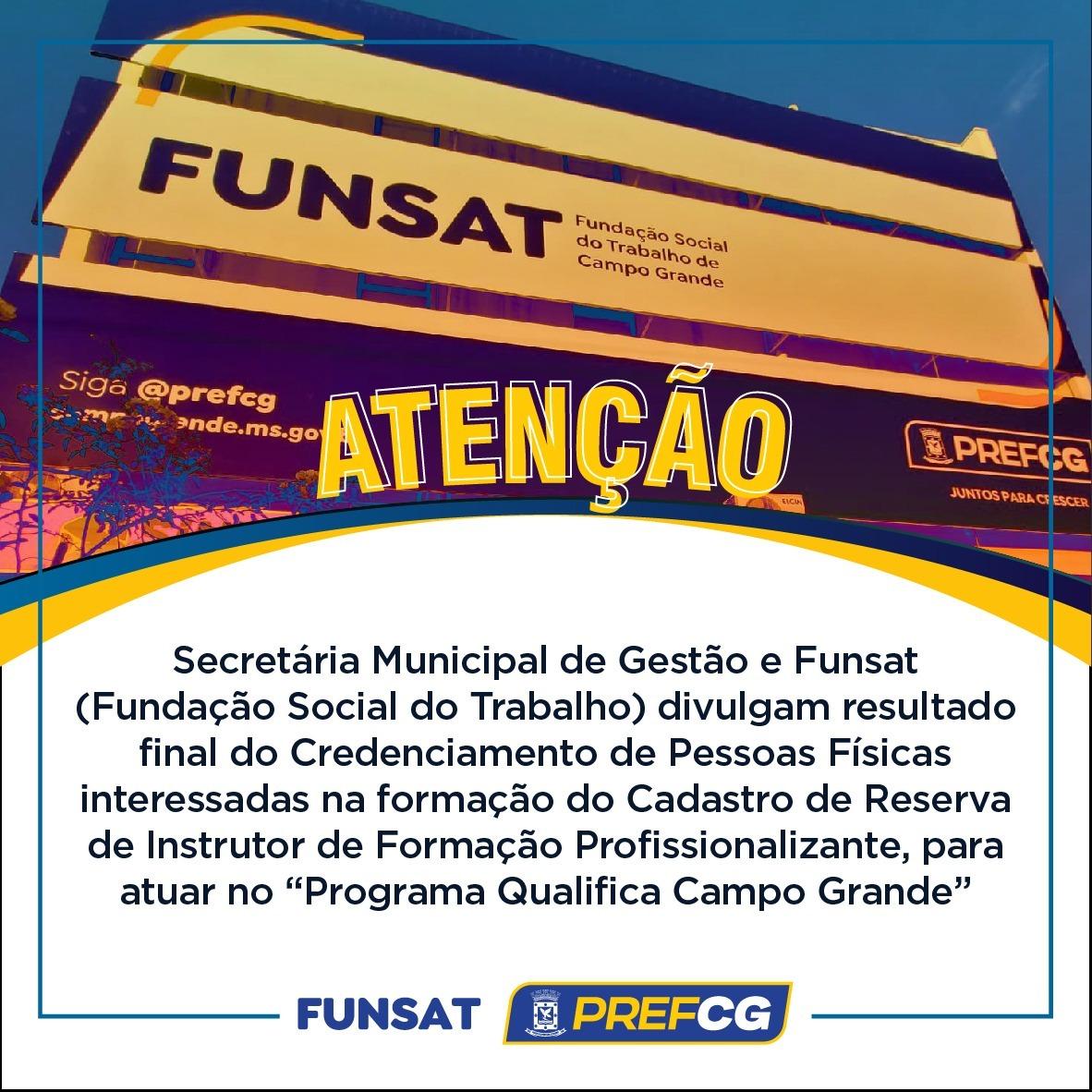 Qualifica CG: Prefeitura divulga resultado final do credenciamento de pessoas físicas para Cadastro Reserva de Instrutor de Formação Profissionalizante.
