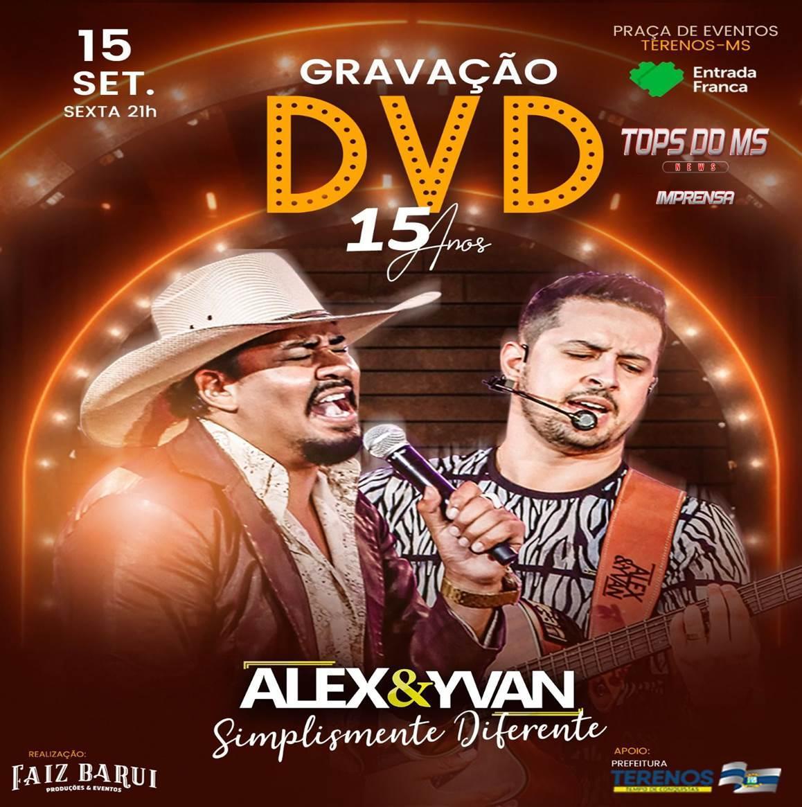 Hoje tem a Gravação do DVD ao vivo da dupla Alex e Yvan que celebra 15 anos da dupla,  local do evento em Terenos-MS.