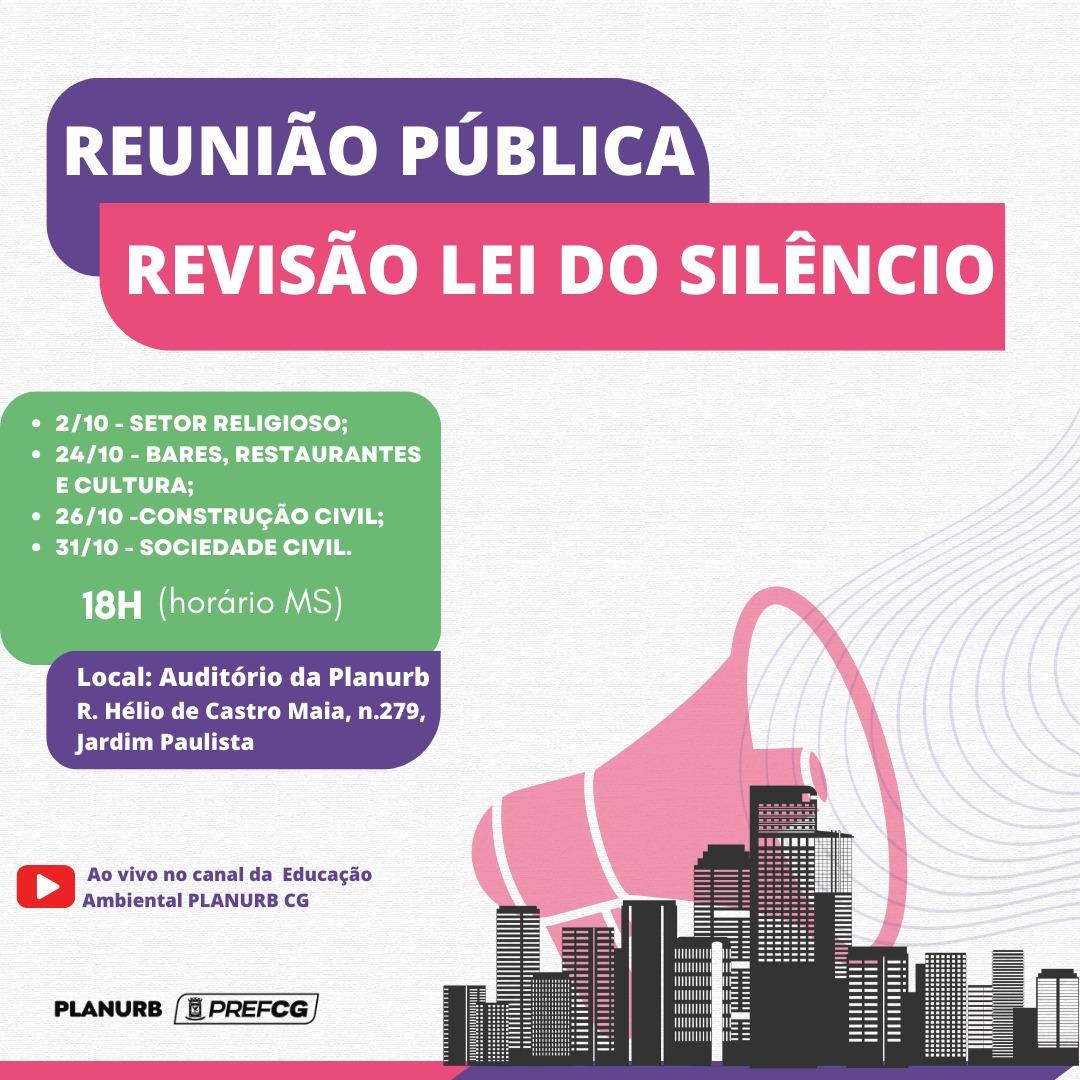 Prefeitura de Campo Grande realiza reuniões públicas para tratar da revisão da Lei do Silêncio.