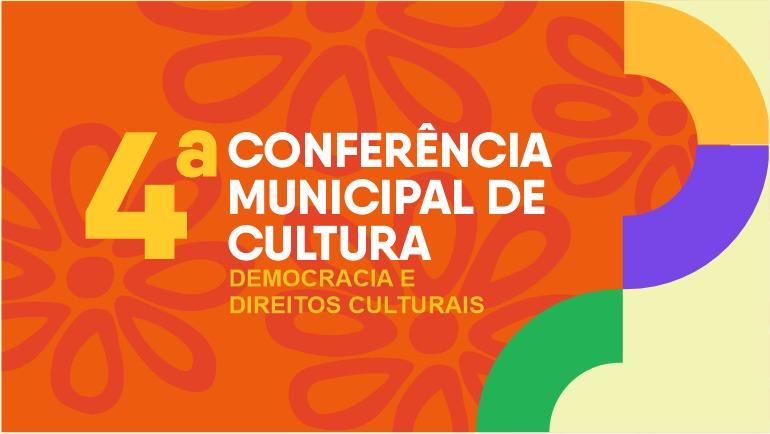 Inscrições abertas para a 4ª conferência municipal de cultura.