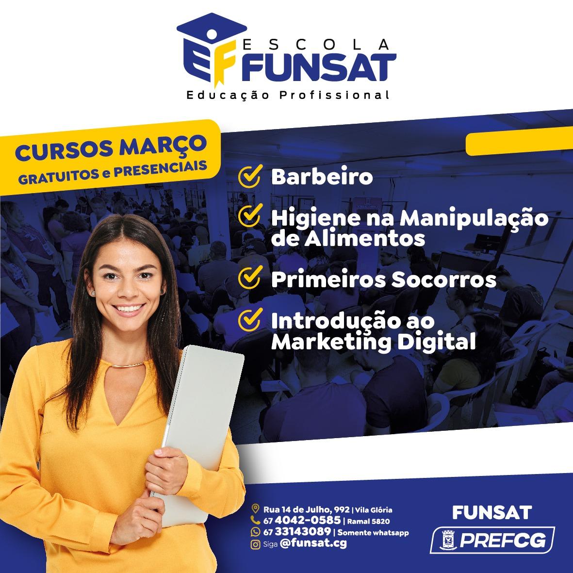 Escola de Educação Profissional da Funsat está com inscrições abertas para 4 cursos no mês de março.