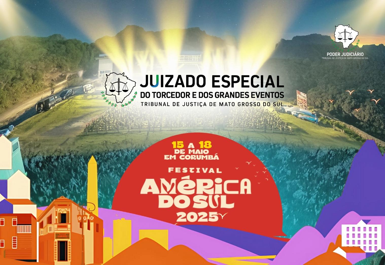 Juizado Especial do Torcedor e dos Grandes Eventos estará no 18º Festival América do Sul.