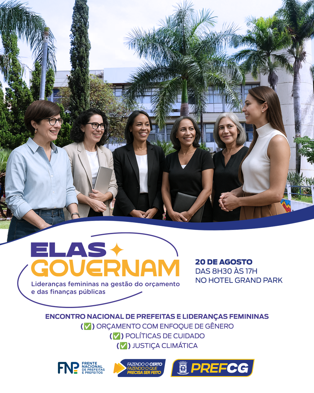 “Elas Governam” acontece nesta quarta-feira (20) no Grand Park.