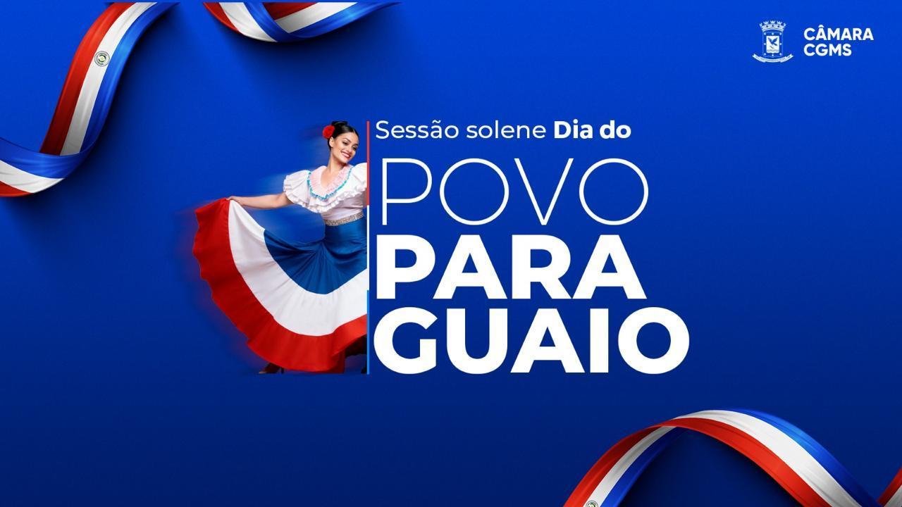 Câmara promove Sessão Solene em comemoração ao Dia do Povo Paraguaio.
