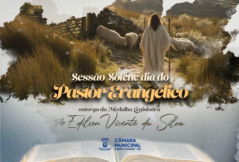 Pastores evangélicos serão homenageados em solenidade na segunda-feira.