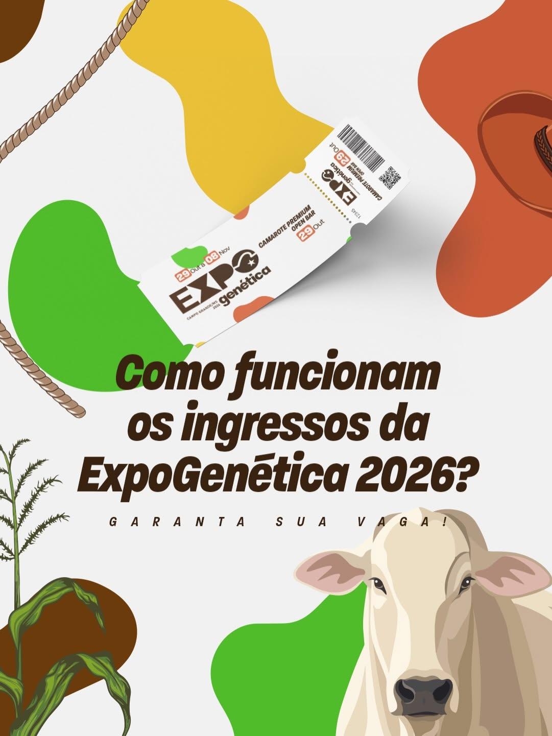 ExpoGenética MS 2026: tradição, inovação e espetáculo no coração do Estado.